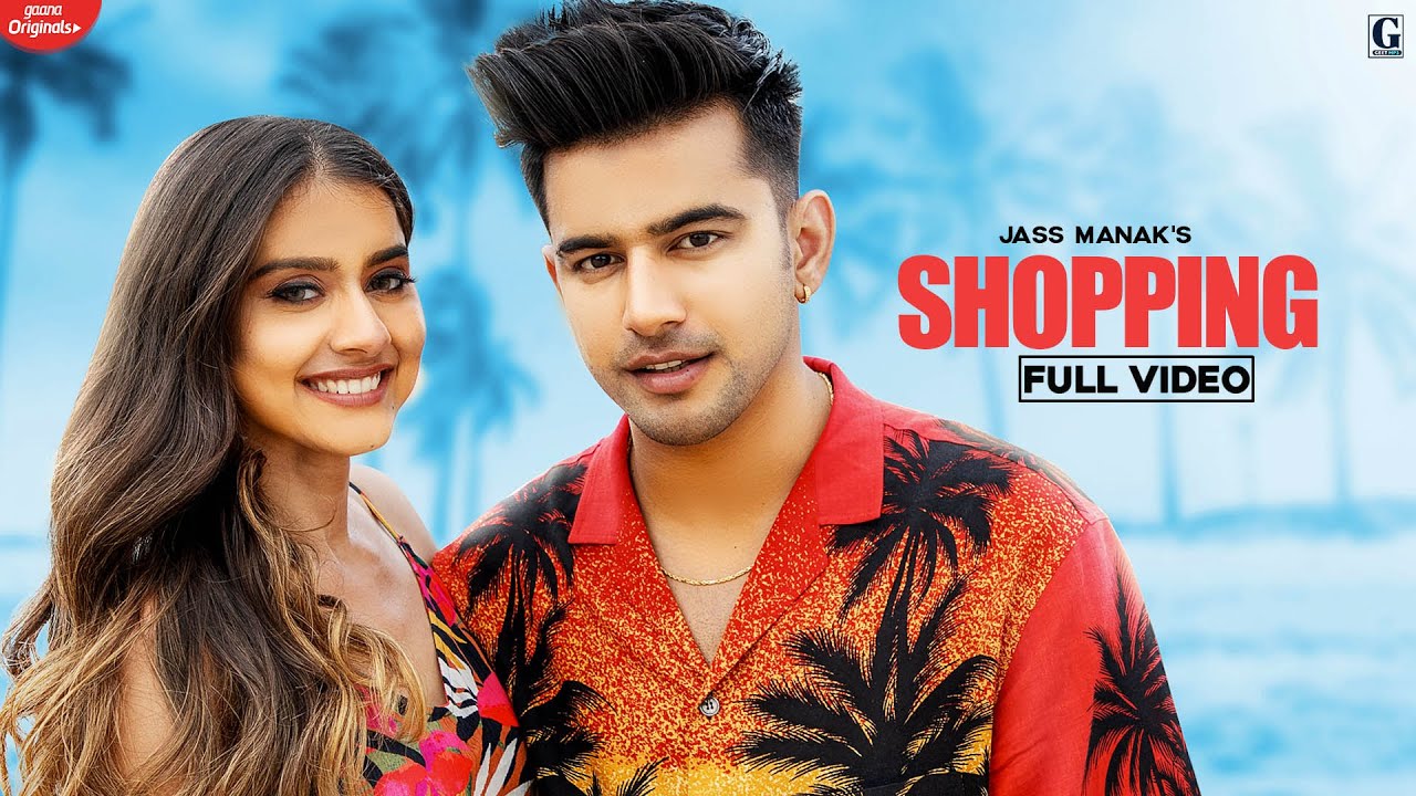 | Shopping Lyrics in Hindi by Jass Manak